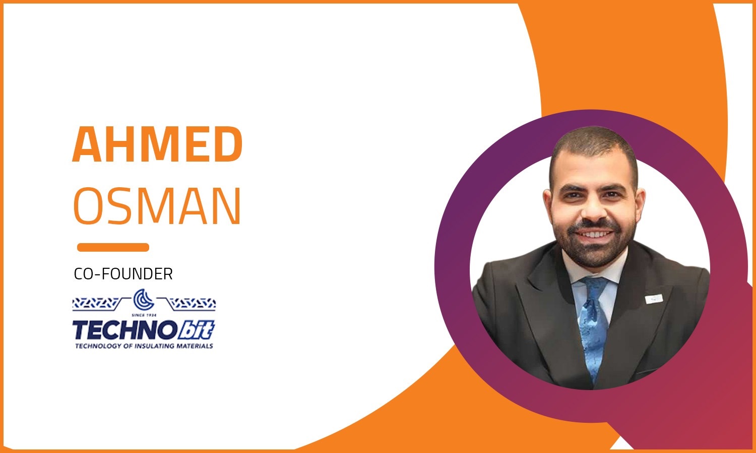 Stay tuned for our interview with Ahmed Osman, Co-Founder of Technobit